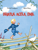 Imaginea Baiatul acela, Emil - de Astrid Lindgren, ilustratii de Bjorn Berg