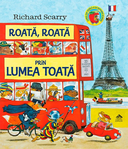 Picture of Roata, roata prin lumea toata - Richard Scarry